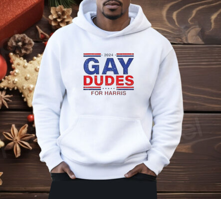 2024 gay dudes for Harris Shirt