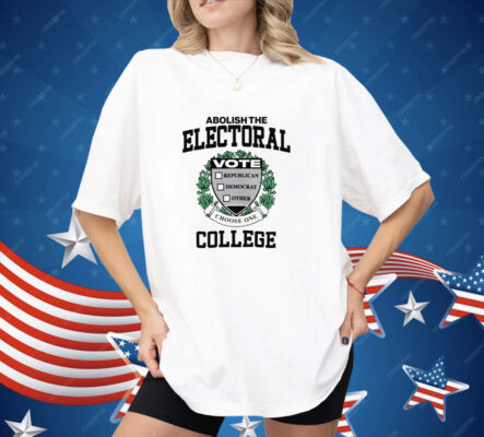 Abolish The Electoral College Crewneck Shirt