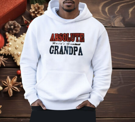 Absolute world’s greatest grandpa Shirt