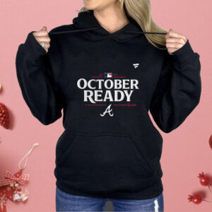 Atlanta Braves October Ready 2024 Mlb Postseason Shirt