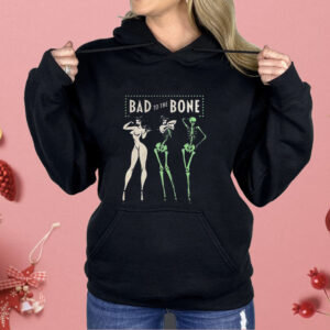 Bad To The Bone Shirt