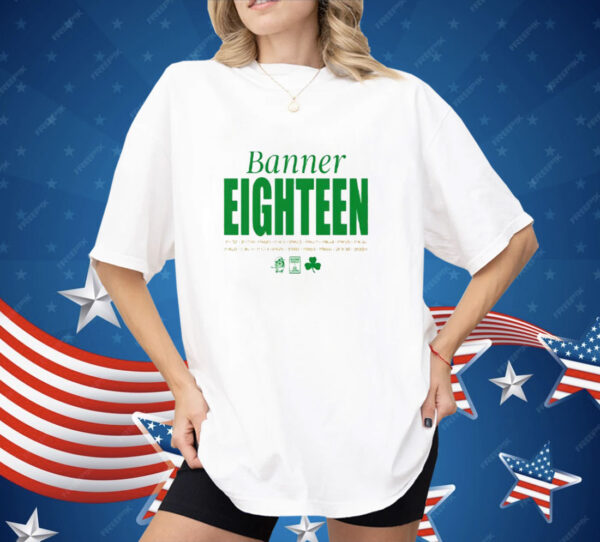 Boston Celtics Banner Eighteen 2024 Shirt