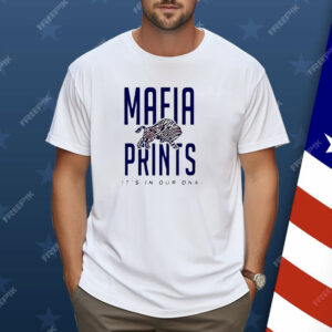 Buffalo Bills Mafia prints it’s in our DNA Shirt