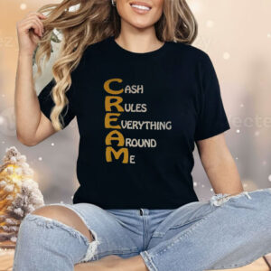 Cash Rules Everything Around Me Wu Tang Shirt