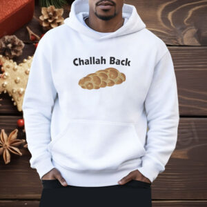 Challah back Shirt