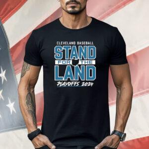 Cleveland Guardians baseball stand for the land 2024 playoffs Shirt