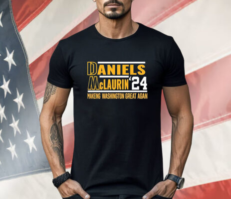 Daniels Mclaurin 24 Making Washington Great Again Shirt