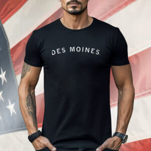 Des Moines Shirt