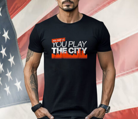 Detroit Baseball You Play Us You Play The City Shirt