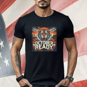 Detroit Tigers October Ready Shirt