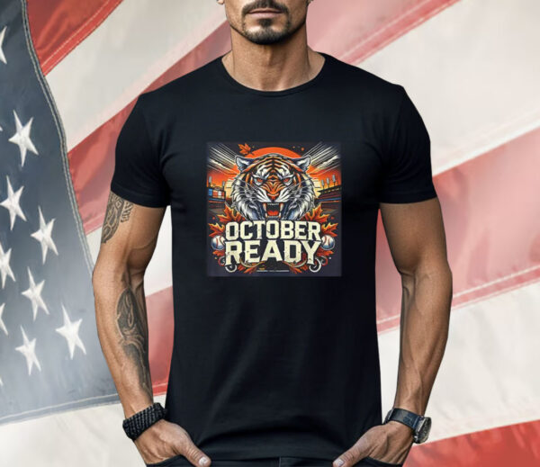 Detroit Tigers October Ready Shirt