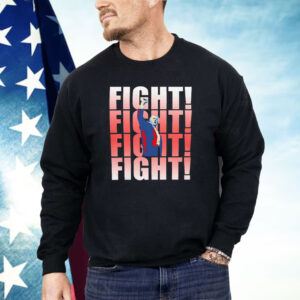 Donald Trump fight fight fight fight Shirt