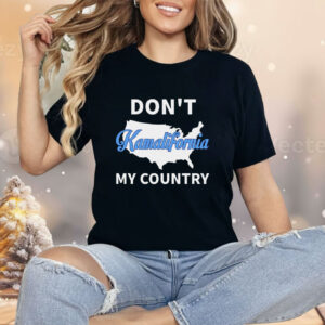 Don’t Kamalifornia My Country Shirt