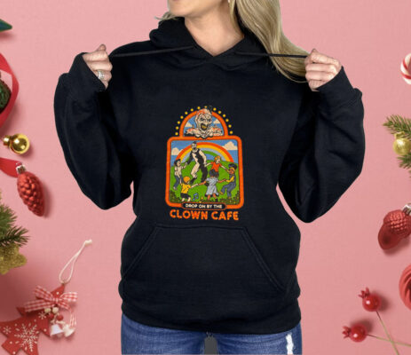 Drop On By The Clown Cafe Shirt