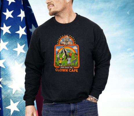 Drop On By The Clown Cafe Shirt