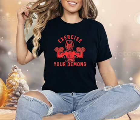 Ethan buck exercise your demons Shirt