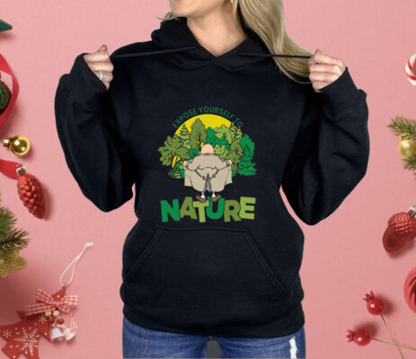 Expose Yourself To Nature Shirt