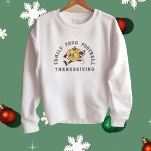 Family food football Thanksgiving Shirt