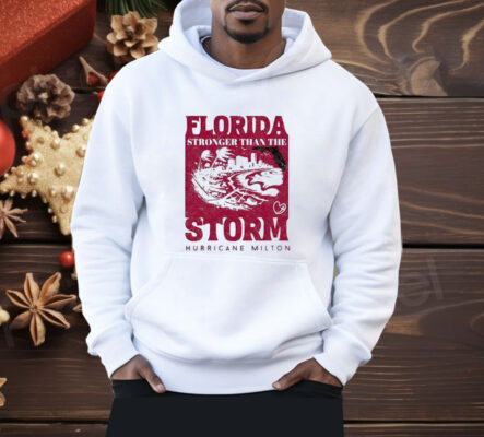 Florida Stronger Than The Storm Hurricane Milton 2024 Shirt