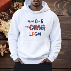 From 0-5 To OMG LFGM New York Mets Shirt