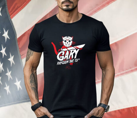 Gary takes Friday the 13th very seriously Shirt