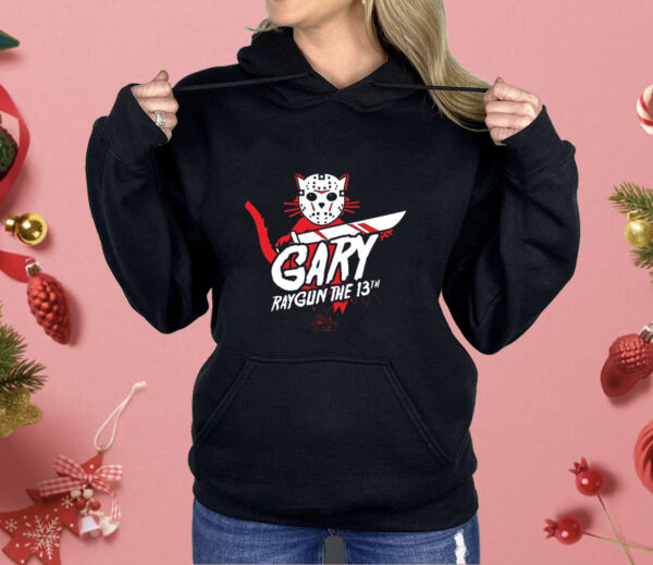 Gary takes Friday the 13th very seriously Shirt