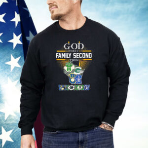 God first family second then Wisconsin sports teams Shirt