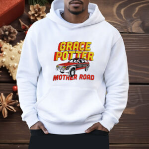 Grace potter mother road Shirt