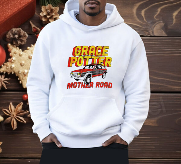 Grace potter mother road Shirt