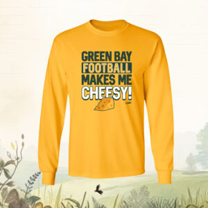 Green Bay Football Makes Me Cheesy Shirt