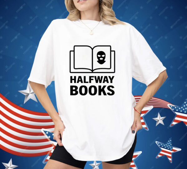 Halfway books Shirt