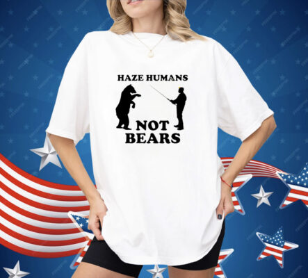 Hazing haze hamans not bears classic Shirt