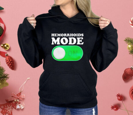 Hemorrhoids mode on Shirt