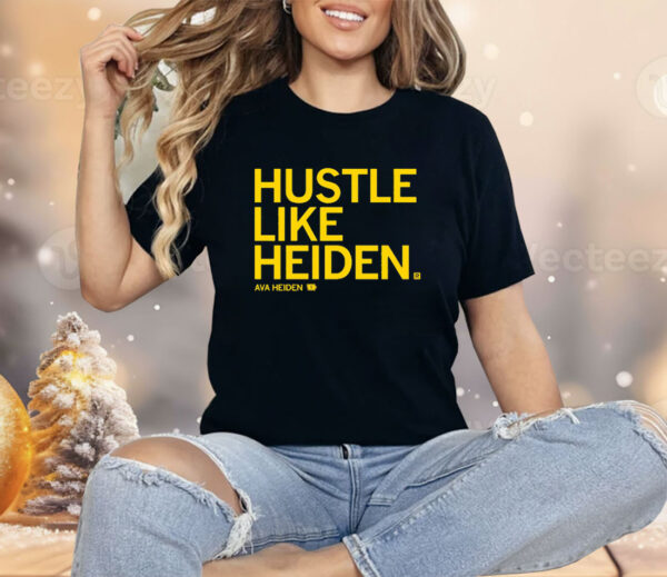 Hustle Like Heiden Shirt