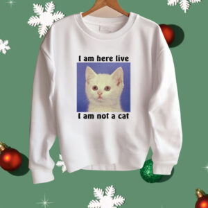 I Am Not A Cat Shirt