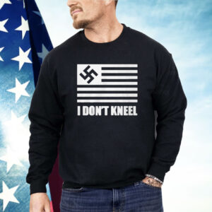 I Don’t Kneel Shirt