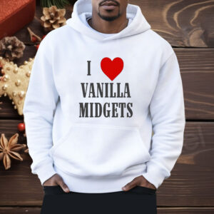 I Love Vanilla Midgets Shirt