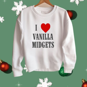 I Love Vanilla Midgets Shirt