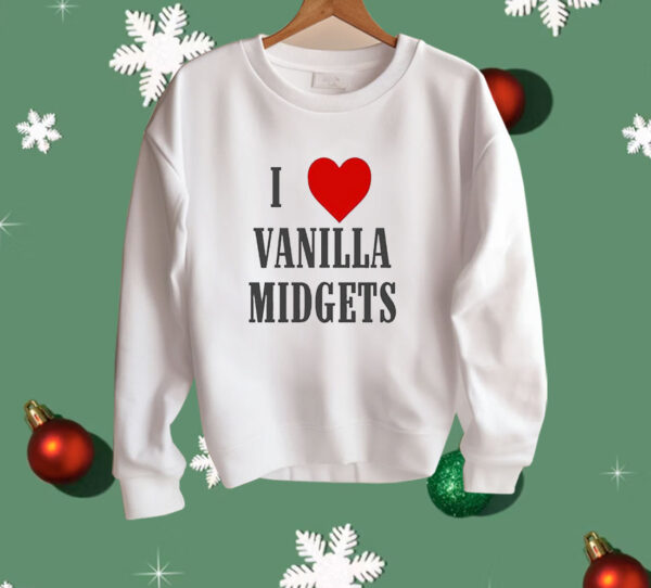 I Love Vanilla Midgets Shirt