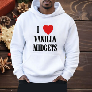 I Love Vanilla Midgets Shirt