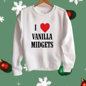 I Love Vanilla Midgets Shirt