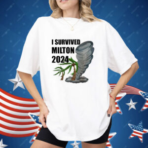 I Survived Hurricane Milton Florida Hurricane 2024 Shirt