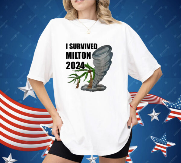 I Survived Hurricane Milton Florida Hurricane 2024 Shirt