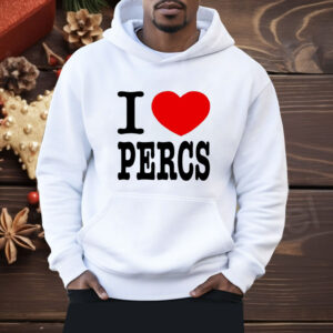 I love Percs Shirt