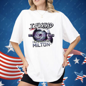 I survived hurricane Milton 2024 Shirt