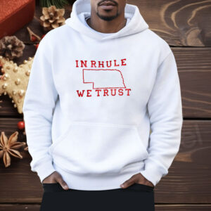 Inrhule we trust Shirt