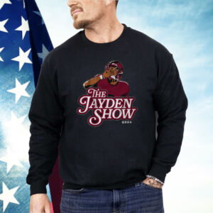 Jayden Daniels The Jayden Show Shirt