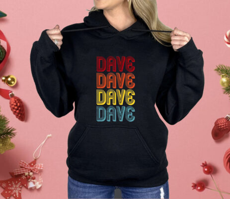 Julia Roberts Dave Dave Dave Dave ShirtJulia Roberts Dave Dave Dave Dave Shirt