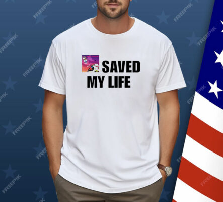 Kanye West saved my life Shirt