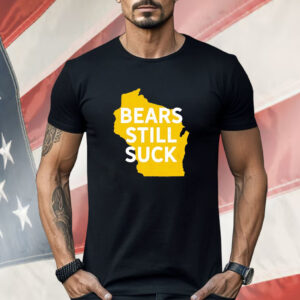 Karla D Bears Still Suck Shirt